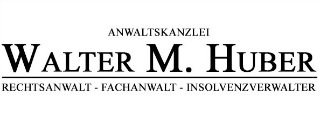 Anwaltskanzlei Walter M. Huber