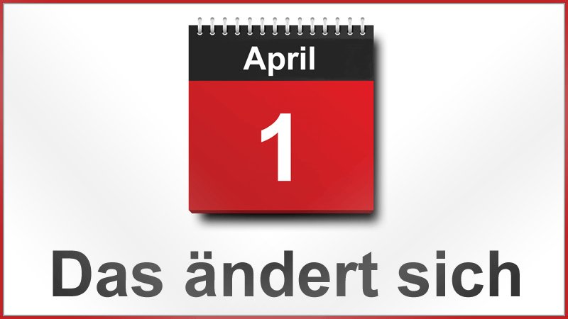 Neue Gesetze: Was ändert sich im April 2017?