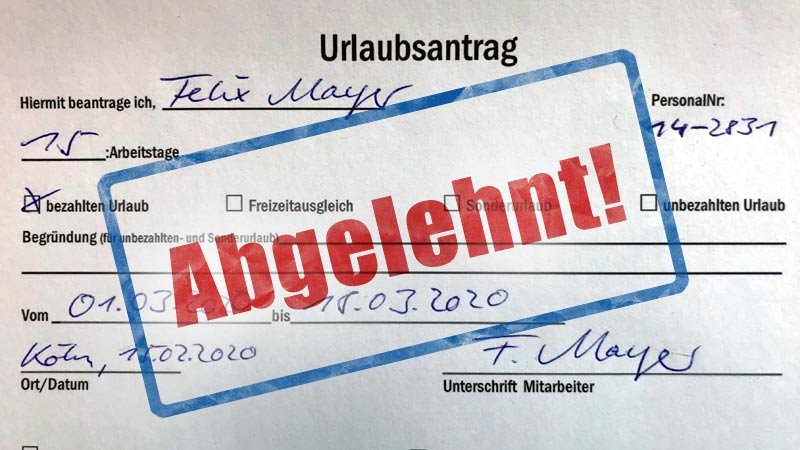 Urlaubsantrag,abgelehnt,nicht,genehmigt